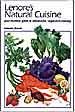Lenore's Natural Cuisine Cookbook